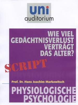 cover image of Wie viel Gedächtnisverlust verträgt das Alter?